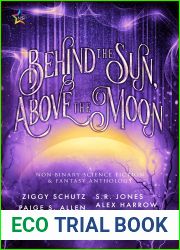 Behind the Sun, Above the Moon