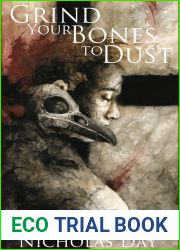 Grind Your Bones to Dust