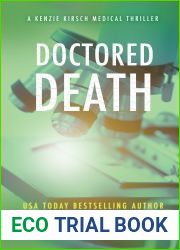 Doctored Death (A Kenzie Kirsch Medical Thriller #2)