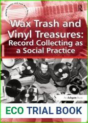 Wax Trash and Vinyl Treasures