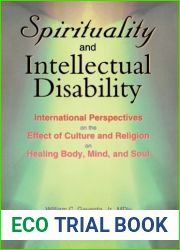 Spirituality and Intellectual Disability: International Perspectives on the Effect of Culture and Religion on Healing Body, Mind, and Soul by Gaventa, William C, Coulter, David (2002) Paperback