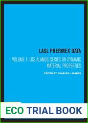 LASL Phermex Data, Vol. I (Los Alamos Scientific Laboratory Series on Dynamic Material Properties)