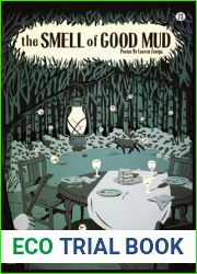 The Smell of Good Mud