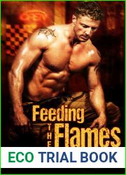 Feeding the Flames