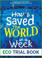 How I Saved the World in a Week
