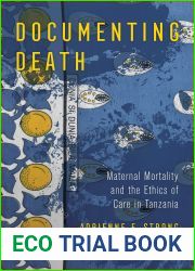 Documenting Death: Maternal Mortality and the Ethics of Care in Tanzania