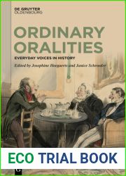 Ordinary Oralities: Everyday Voices in History