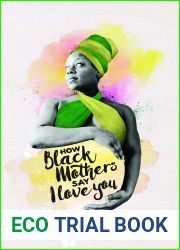 How Black Mothers Say I Love You