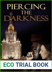 Piercing the Darkness (The Deepest Darkness #2)