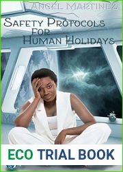 Safety Protocols for Human Holidays