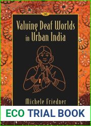 Valuing Deaf Worlds in Urban India
