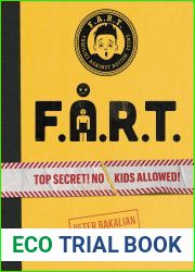 F.A.R.T.: Top Secret! No Kids Allowed! (1) (The F.A.R.T. Diaries)