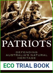 Patriots: Defending Australia|s Natural Heritage