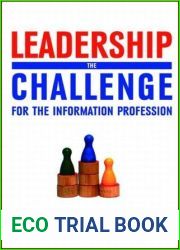 Leadership: The Challenge for the Information Profession
