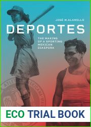Deportes: The Making of a Sporting Mexican Diaspora