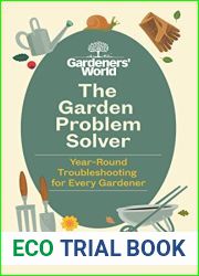The Gardeners| World Problem Solver: Year-Round Troubleshooting for Every Gardener
