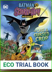 The Case of the Cursed Crop (Batman and Scooby-Doo! Mysteries)