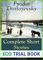 Complete Short Stories and Novellas of Fyodor Dostoyevsky (Unabridged)
