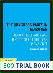 The Congress Party in Rajasthan;: Political integration and institution-building in an Indian state