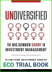 Undiversified: The Big Gender Short in Investment Management (Heilbrunn Center for Graham and Dodd Investing Series)