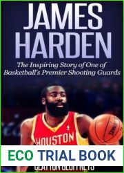 James Harden: The Inspiring Story of One of Basketball|s Premier Shooting Guards (Basketball Biography Books)