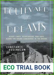 Boulevard of Dreams: Heady Times, Heartbreak, and Hope along the Grand Concourse in the Bronx