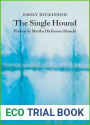 The Single Hound: Poems of a Lifetime (Hesperus Classics)