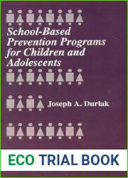 School-Based Prevention Programs for Children and Adolescents (Developmental Clinical Psychology and Psychiatry)