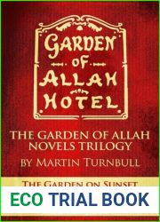 The Garden of Allah Novels Trilogy: The Garden on Sunset The Trouble with Scarlett Citizen Hollywood