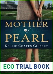 Mother of Pearl by Kellie Coates Gilbert (2012-09-01)