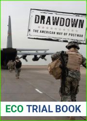 Drawdown: The American Way of Postwar (Warfare and Culture, 8)