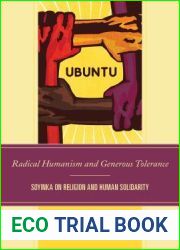 Radical Humanism and Generous Tolerance: Soyinka on Religion and Human Solidarity