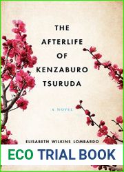 The Afterlife of Kenzaburo Tsuruda: A Novel