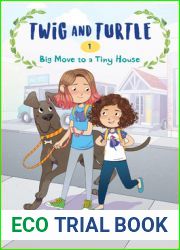 Big Move to a Tiny House (Twig and Turtle, #1)
