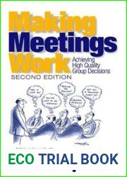 Making Meetings Work: Achieving High Quality Group Decisions
