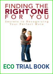 Finding the Right One for You: Secrets to Recognizing Your Perfect Mate