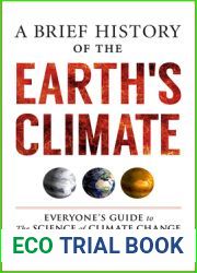 A Brief History of the Earth|s Climate: Everyone|s Guide to the Science of Climate Change