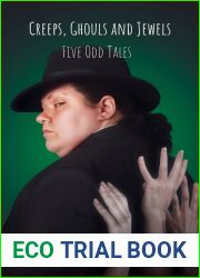 Creeps, Ghouls and Jewels: Five Odd Tales