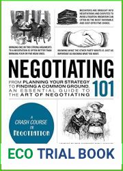 Negotiating 101: From Planning Your Strategy to Finding a Common Ground, an Essential Guide to the Art of Negotiating (Adams 101)