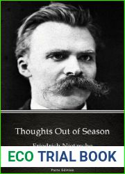 Thoughts out of season (The complete works of Friedrich Nietzsche ; v. 4-5)