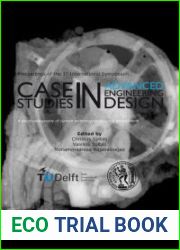 Case Studies in Advanced Engineering Design: Proceedings of the 1st International Symposium