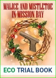 Malice And Mistletoe In Mission Bay