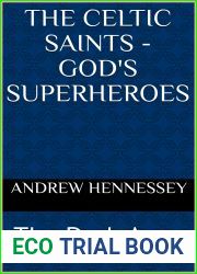 The Celtic Saints - God|s Superheroes: The Dark Ages