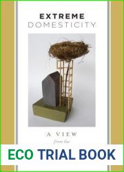 Extreme Domesticity: A View from the Margins (Gender and Culture Series)