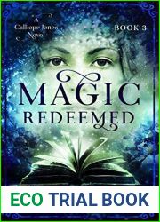 Magic Redeemed (Calliope Jones, #3)