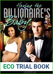 Having the Billionaire|s Baby