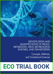 Identification and Quantification of Drugs, Metabolites, Drug Metabolizing Enzymes, and Transporters: Concepts, Methods and Translational Sciences
