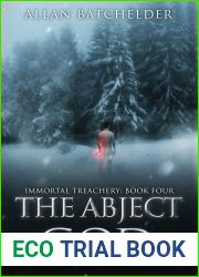 The Abject God (Immortal Treachery, #4)