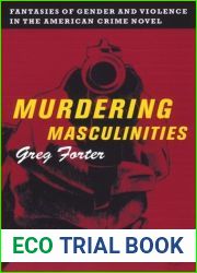 Murdering Masculinities