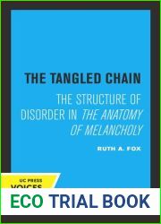 The tangled chain: The structure of disorder in The anatomy of melancholy